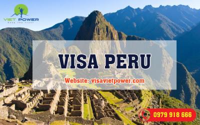 Hồ sơ xin visa Peru